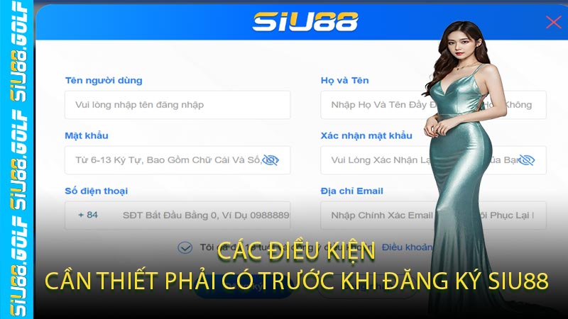 Các Điều Kiện Cần Thiết Phải Có Trước Khi Đăng Ký SIU88