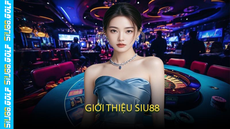 Giới Thiệu SIU88