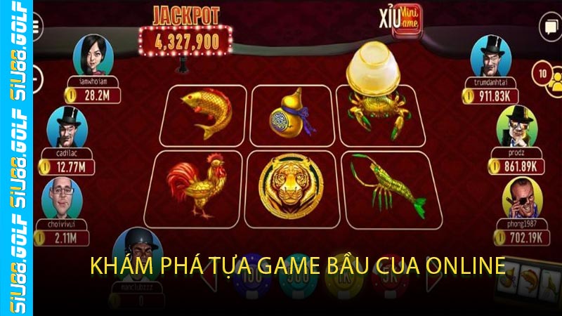 Khám Phá Tựa Game Bầu Cua Online